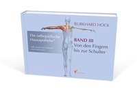 Hock, B: Orthopädische Hausapotheke - Band III Gesundheit Verlag