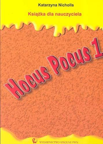 Hocus pocus 1. Książka dla nauczyciela Nicholls Katarzyna