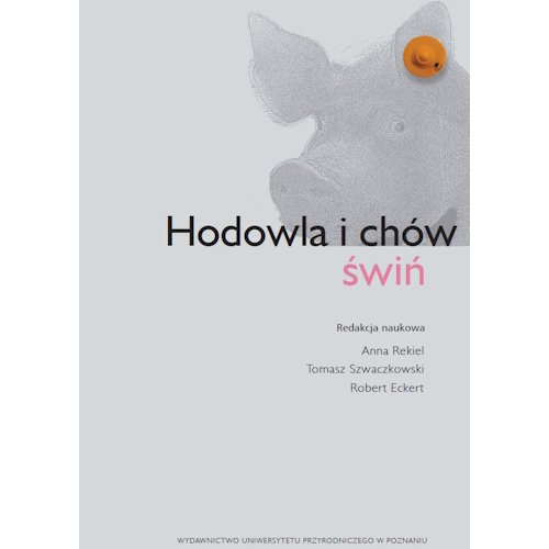 Hodowla i chów świń Opracowanie zbiorowe