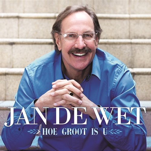 Hoe Groot Is U Jan De Wet