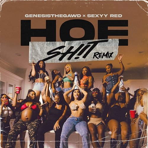 Hoe Shit GenesisTheGawd feat. Sexyy Red