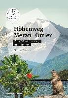 Höhenweg Meran - Ortler Ladurner Christjan