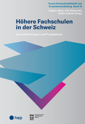 Höhere Fachschulen in der Schweiz hep Verlag