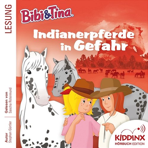 Hörbuch: Indianerpferde in Gefahr (Ungekürzt) Bibi und Tina