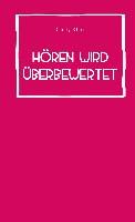 Hören wird überbewertet Klink Cindy