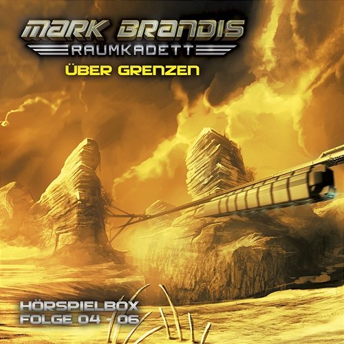 Hörspielbox, Vol. 2 - Über Grenzen Mark Brandis - Raumkadett
