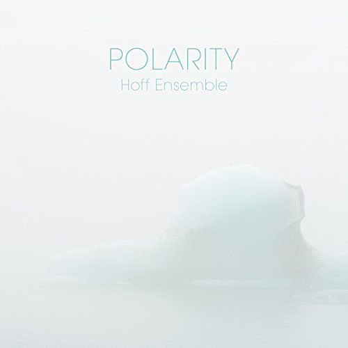 Hoff Ensemble: Polarity Various Directors