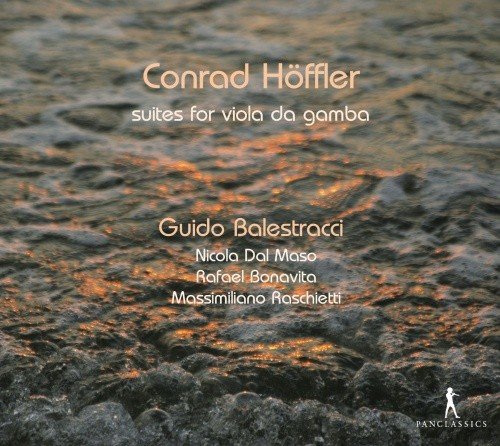 Hoffler: Suites for Viola da Gamba Balestracci Guido, Del Maso Nicola, Bonavita Rafael, Raschietti Massimiliano