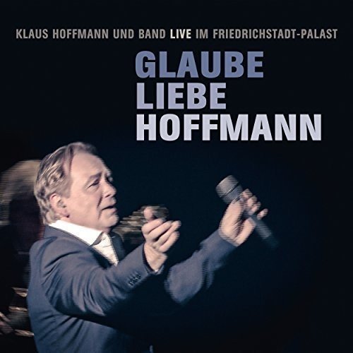 Hoffmann: Glaube Liebe Hoffmann Hoffmann Klaus