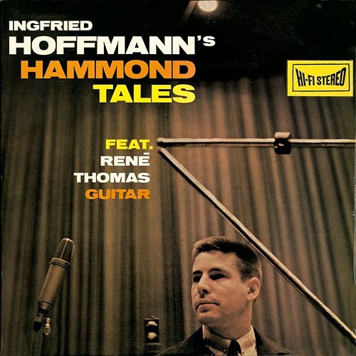 Hoffmann's Hammond Tales Ingfried Hoffmann feat. René Thomas