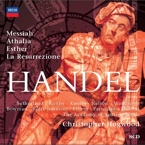 Hogwood conducts Handel Oratorios Academy of Ancient Music, Christopher Hogwood