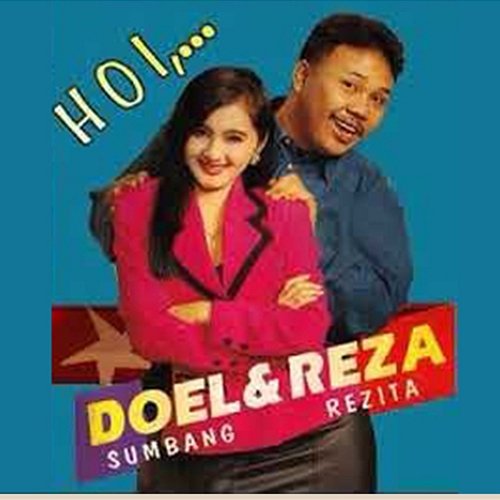 Hoi Doel Sumbang & Reza Rezita