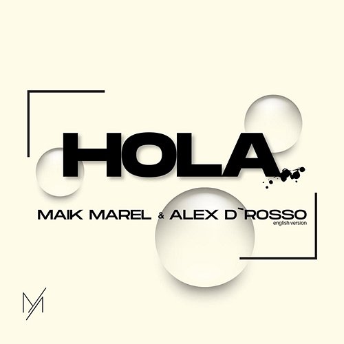 HOLA Maik Marel & Alex D’Rosso