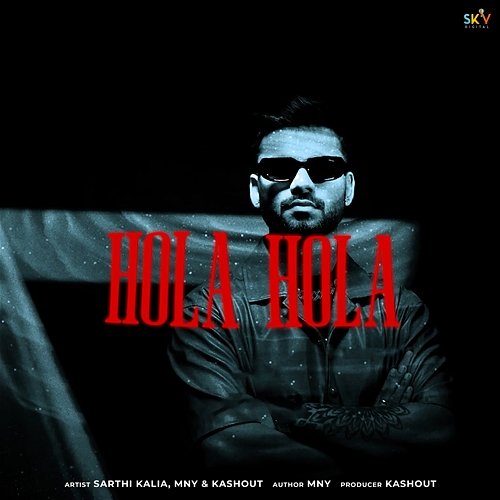Hola Hola MNY & Kashout, Sarthi Kalia