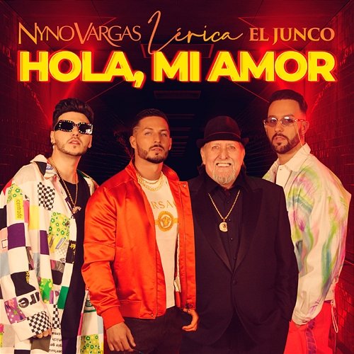 Hola, mi amor Nyno Vargas feat. Junco, Lérica