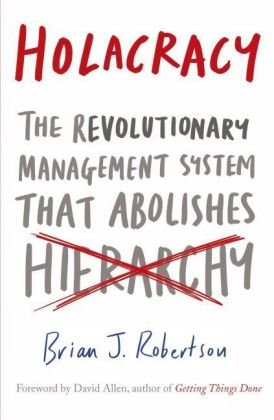 Holacracy Robertson Brian