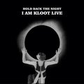 Hold Back the Night I Am Kloot Live I Am Kloot