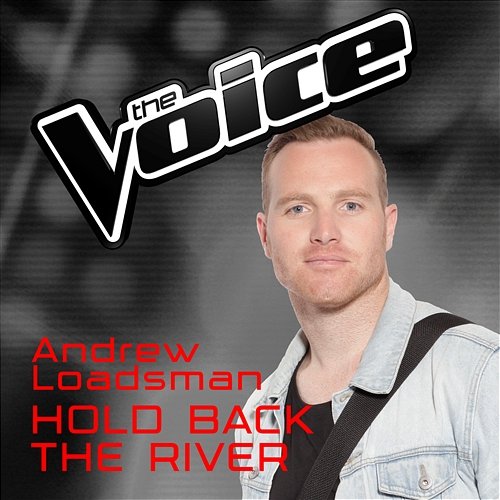 Hold Back The River Andrew Loadsman