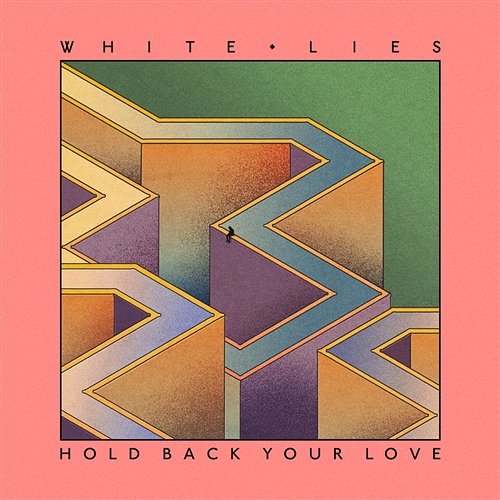 Hold Back Your Love White Lies