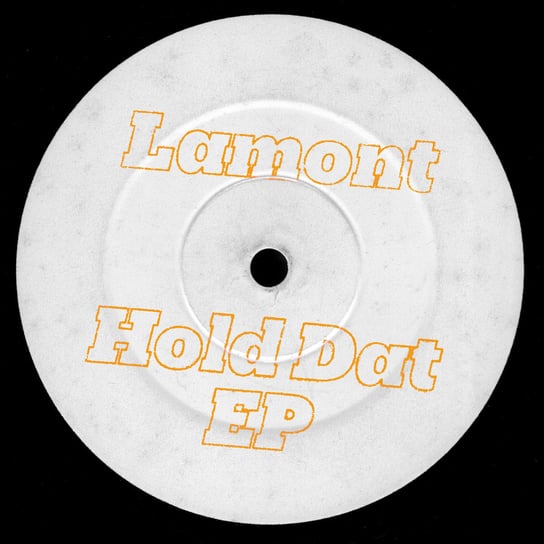 Hold Dat Ep, płyta winylowa Lamont
