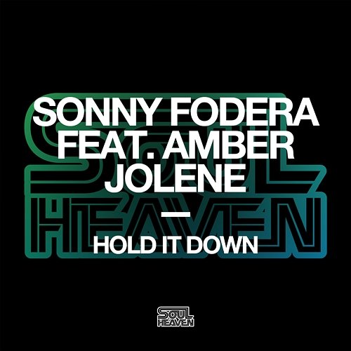 Hold It Down Sonny Fodera featuring Amber Jolene
