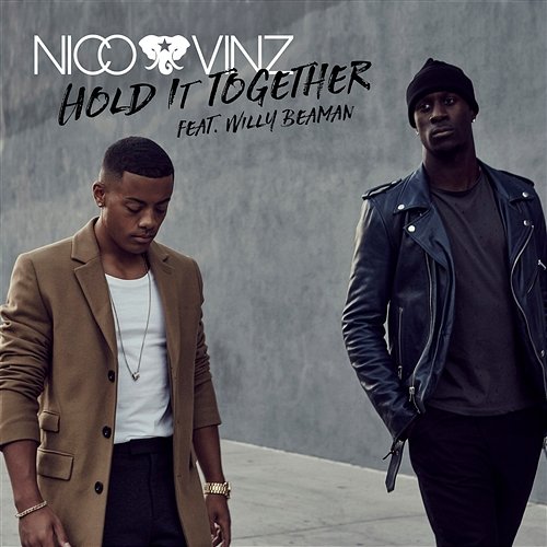 Hold It Together Nico & Vinz