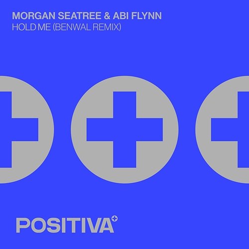 Hold Me Abi Flynn, Benwal, Morgan Seatree