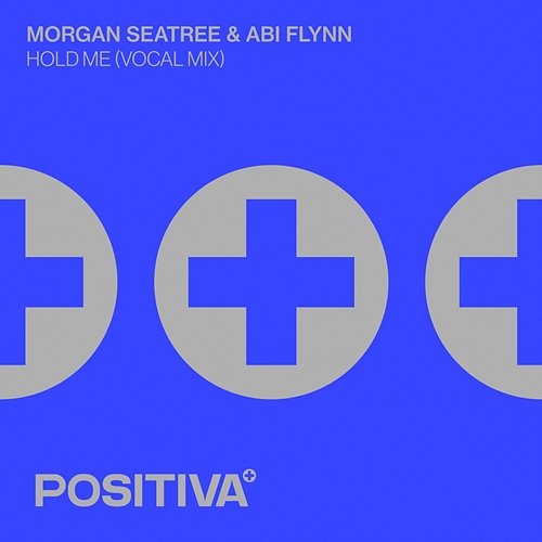 Hold Me Morgan Seatree, Abi Flynn
