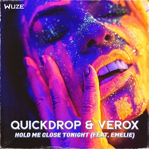 Hold Me Close Tonight Quickdrop, Verox feat. Emelie