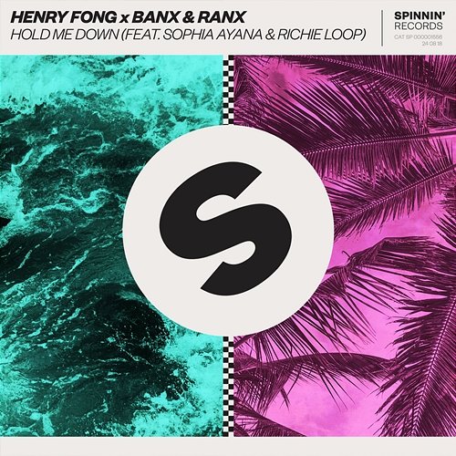 Hold Me Down Henry Fong X Banx & Ranx feat. Richie Loop, Sophia Ayana