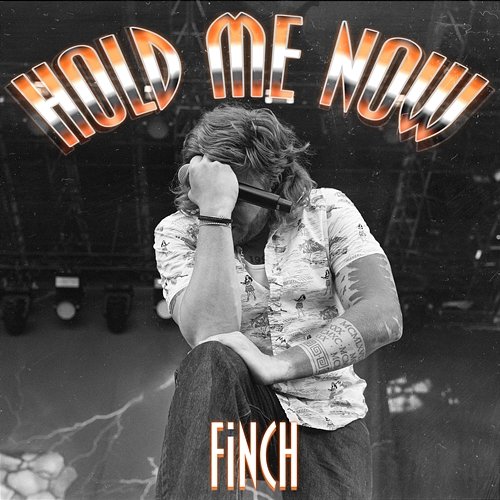 Hold Me Now Finch