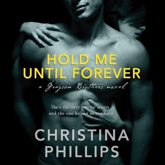 Hold Me Until Forever Christina Phillips, Wilder Emma