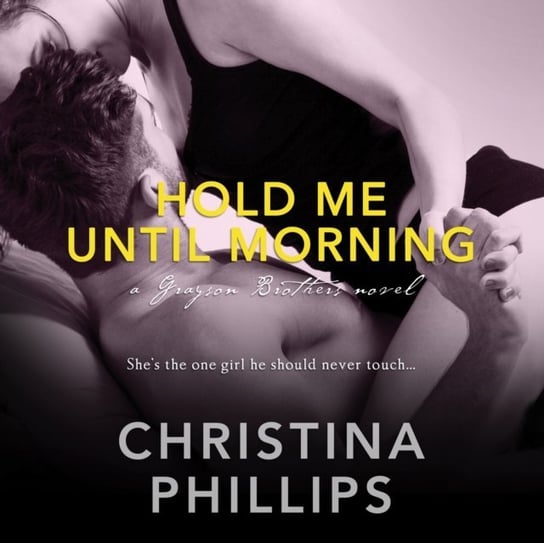 Hold Me Until Morning Christina Phillips, Wilder Emma