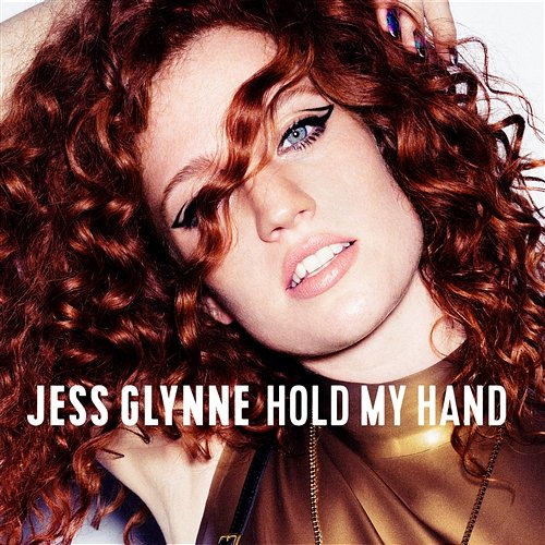 Hold My Hand Jess Glynne