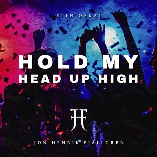 Hold My Head Up High Jon Henrik Fjällgren, Elin Oskal