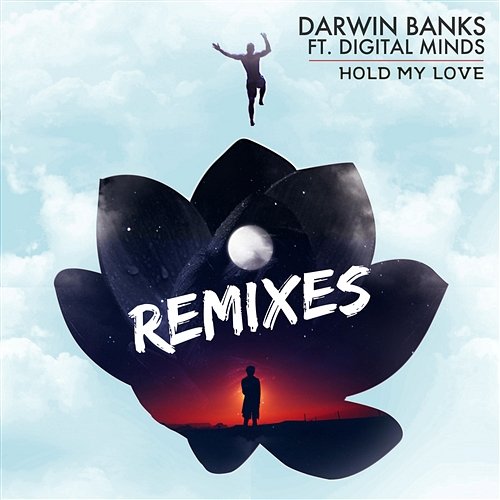 Hold My Love Remixes Darwin Banks feat. Digital Minds