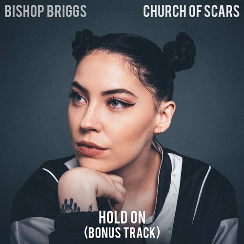 Hold On Bishop Briggs