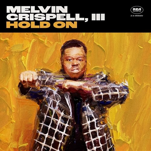 Hold On Melvin Crispell, III