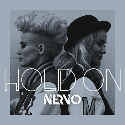 Hold On Nervo