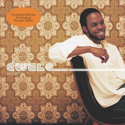 Hold on Dwele, Kanye West