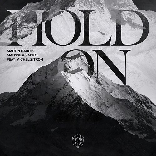 Hold On (feat. Michel Zitron) Martin Garrix, Matisse & Sadko, Michel Zitron