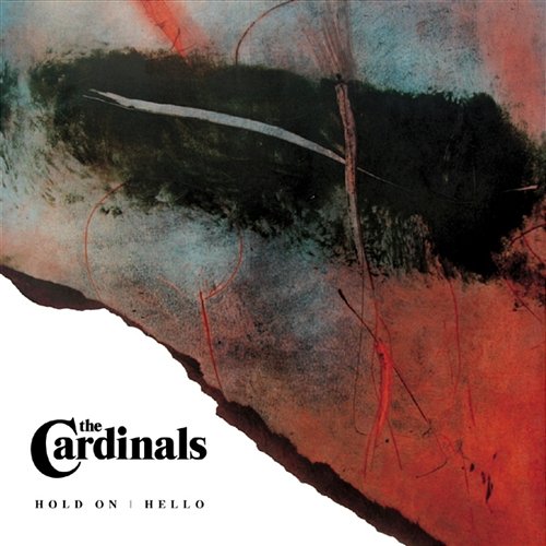 Hold On / Hello The Cardinals
