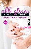 Hold On Tight - Dewayne und Sienna Glines Abbi