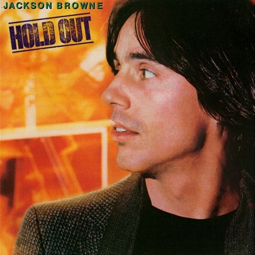 Hold Out Jackson Browne