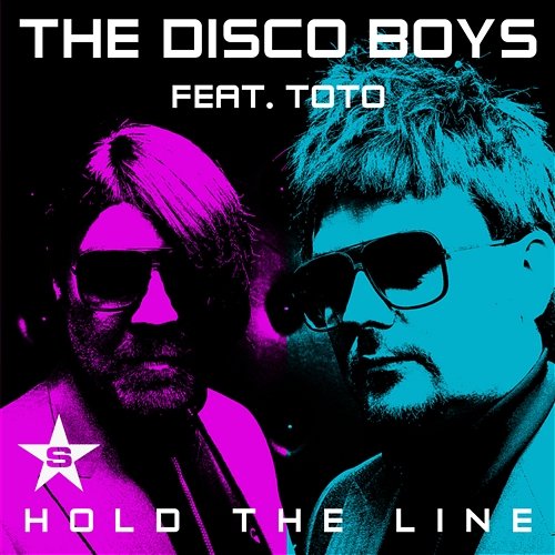 Hold The Line - taken from superstar (feat. Toto) The Disco Boys