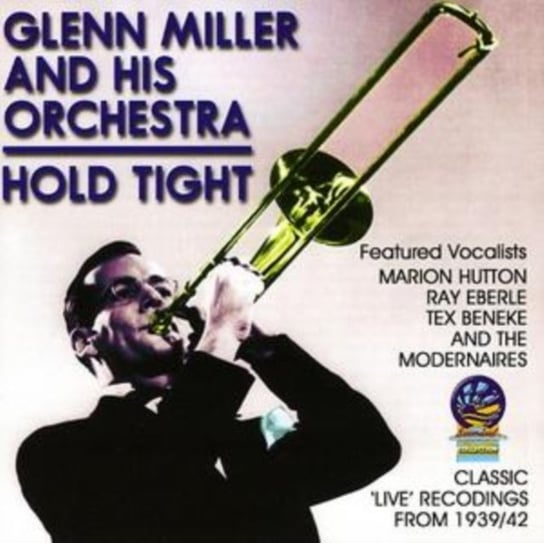Hold Tight Glenn Miller & His Orchestra