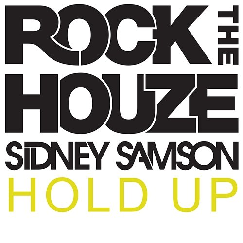 Hold Up Sidney Samson