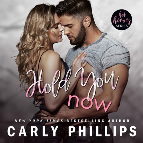 Hold You Now Phillips Carly