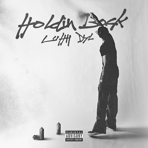 Holdin Back Luhh Dyl
