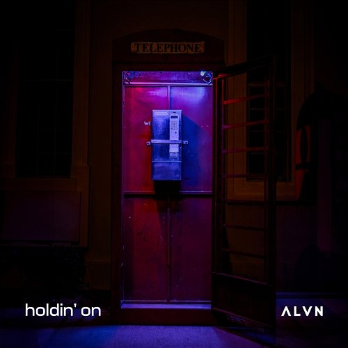 holdin' on ALVN